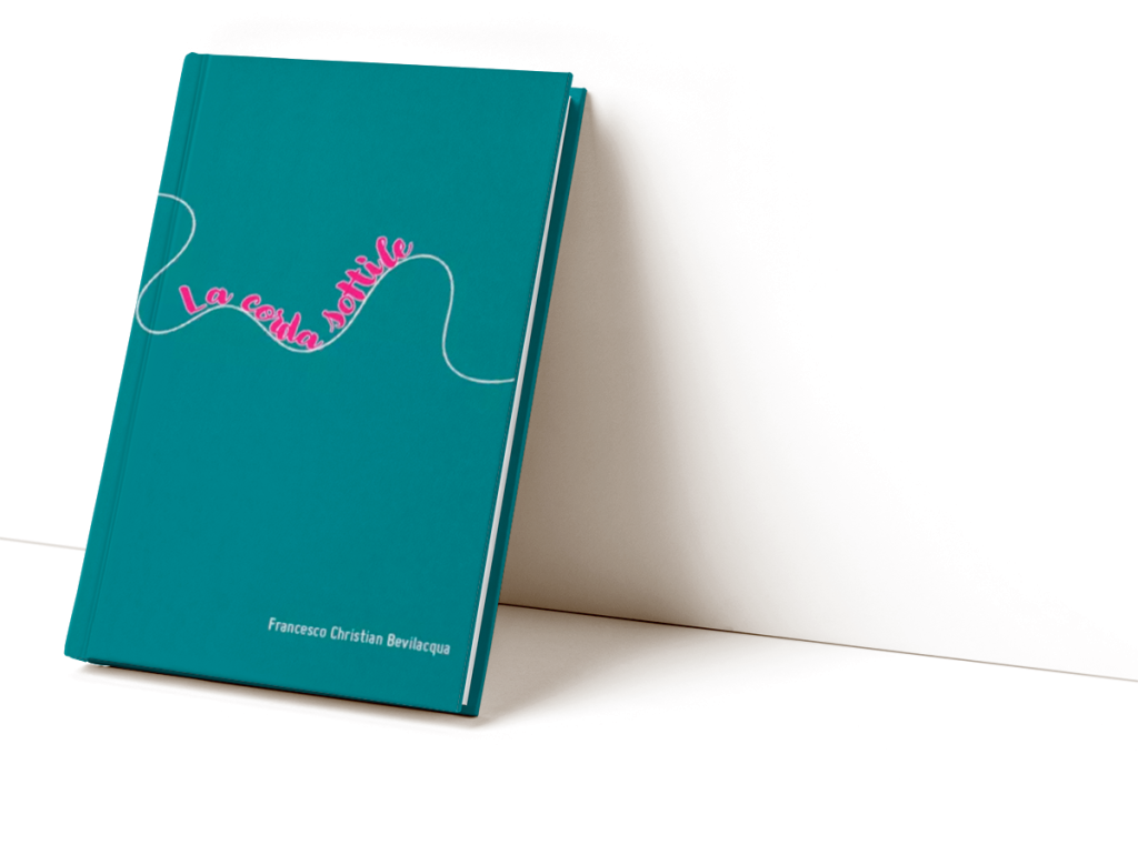 La Corda Sottile | Libro di Francesco Christian Bevilcqua