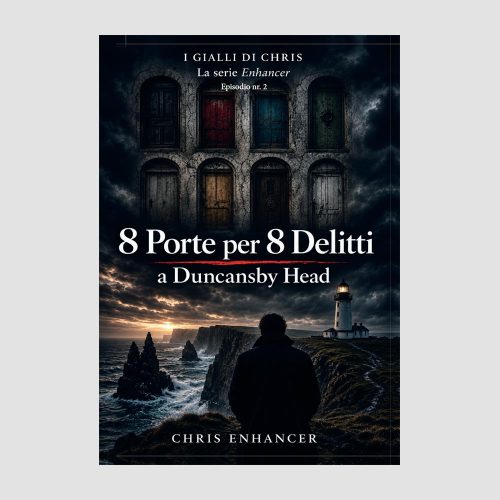8 Porte per 8 Delitti a Duncansby Head | Libro di Francesco Christian Bevilacqua